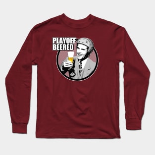 Hockey Playoff Beered Long Sleeve T-Shirt